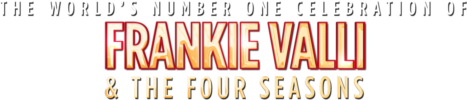 Frankie Vallie and the Four Seasons